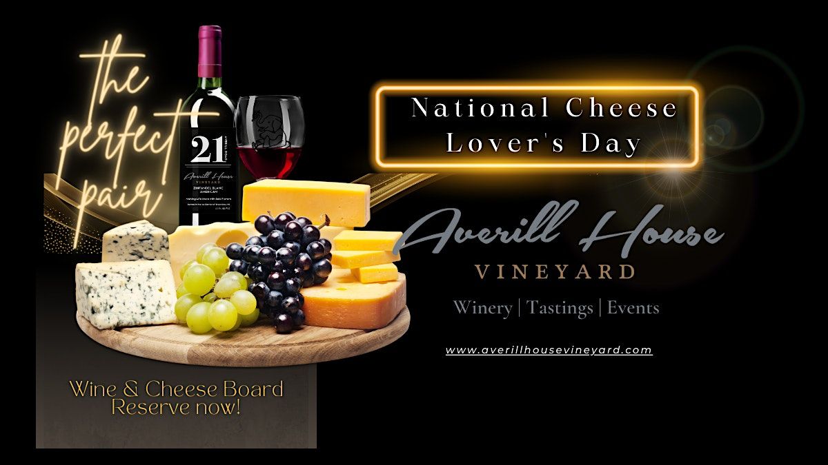 Love at First Bite: National Cheese Day with Wine Pairing & Cheese Board
