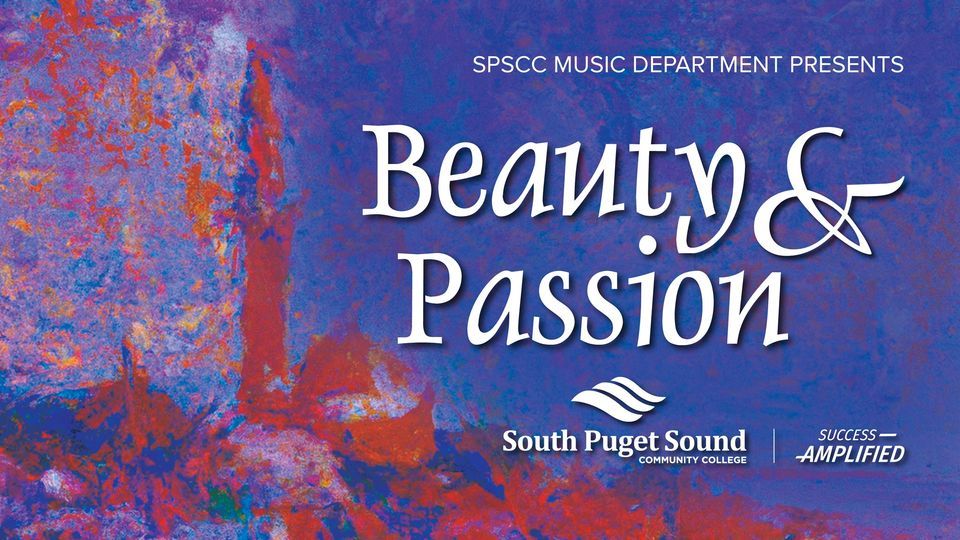 SPSCC Music Department Presents "Beauty & Passion", Kenneth J. Minnaert  Center for the Performing Arts, Olympia, 16 March 2024 | AllEvents.in
