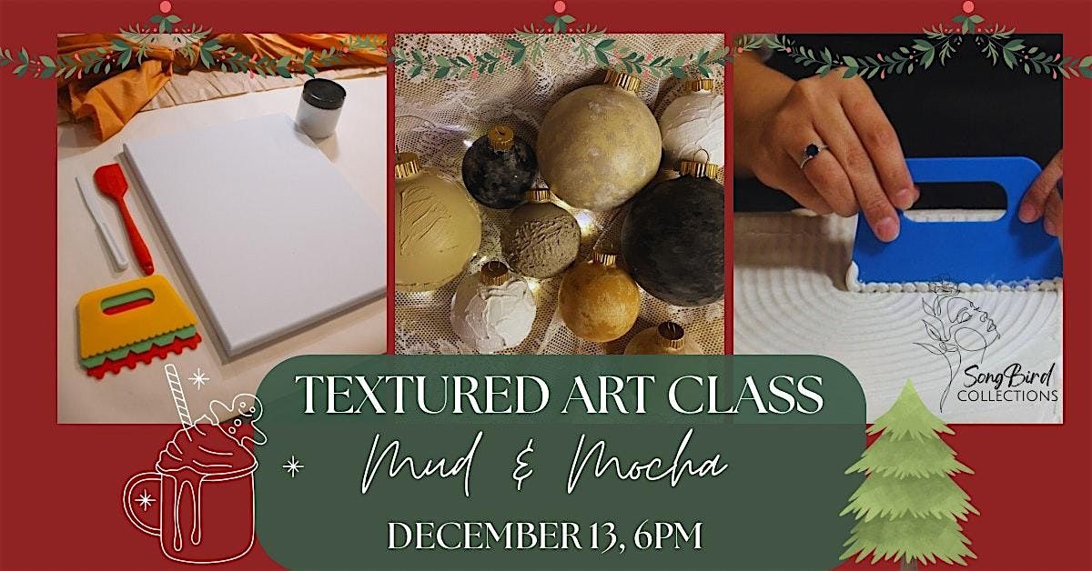 Textured Art Class | Mud & Mocha, 13 December | Event in Grand Rapids | AllEvents