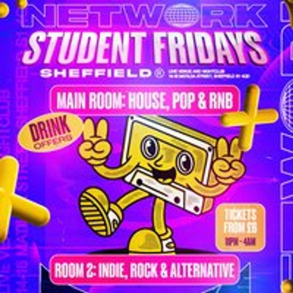 Network Student Fridays: Freshers Launch Party - 26th September, 26 September | Event in Sheffield | AllEvents