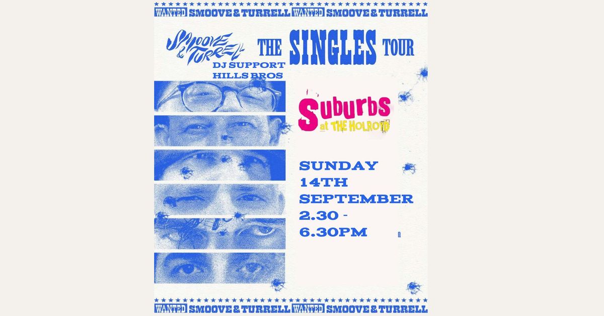 SMOOVE AND TURRELL  SINGLES TOUR (AFTERNOON SPEACIAL), 14 September | Event in Guildford | AllEvents