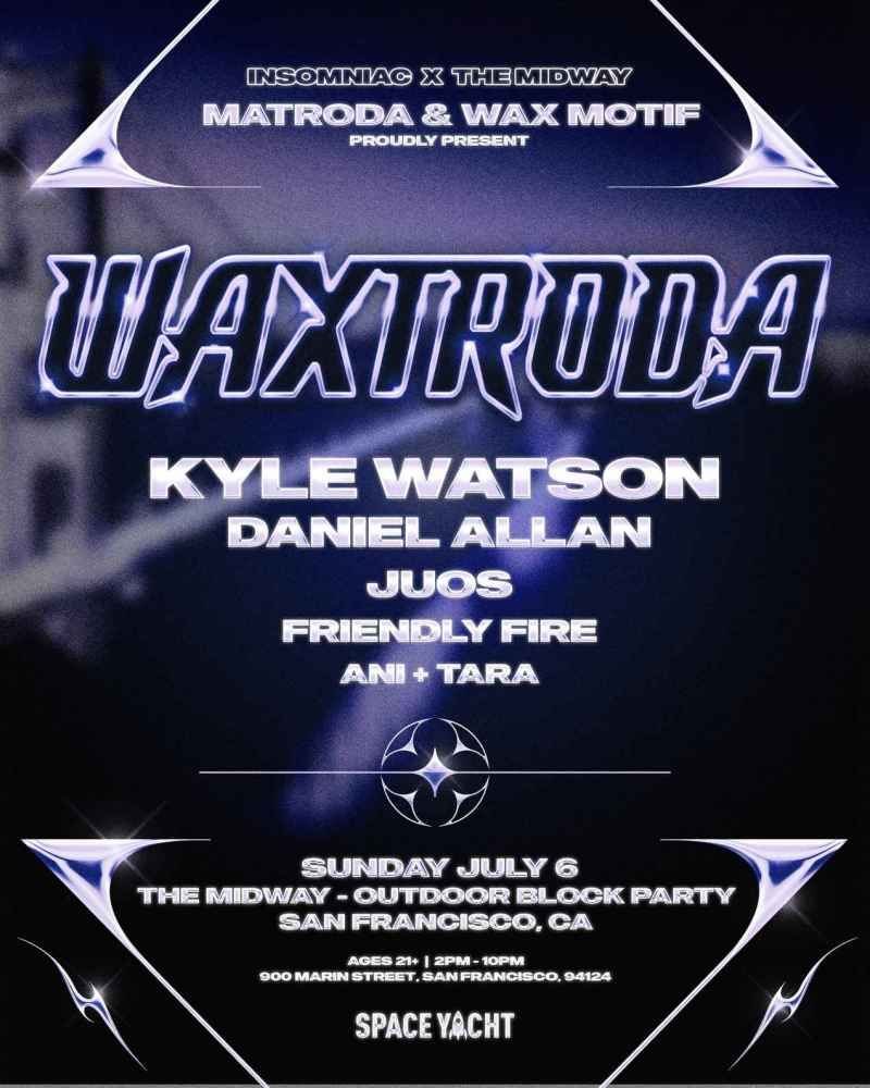 Wax Motif & Matroda, 5 July | Event in San Francisco | AllEvents