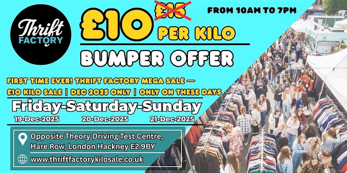 Thrift Factory Hackney Mega Kilo Sale – First Ever £10 Per Kilo ...