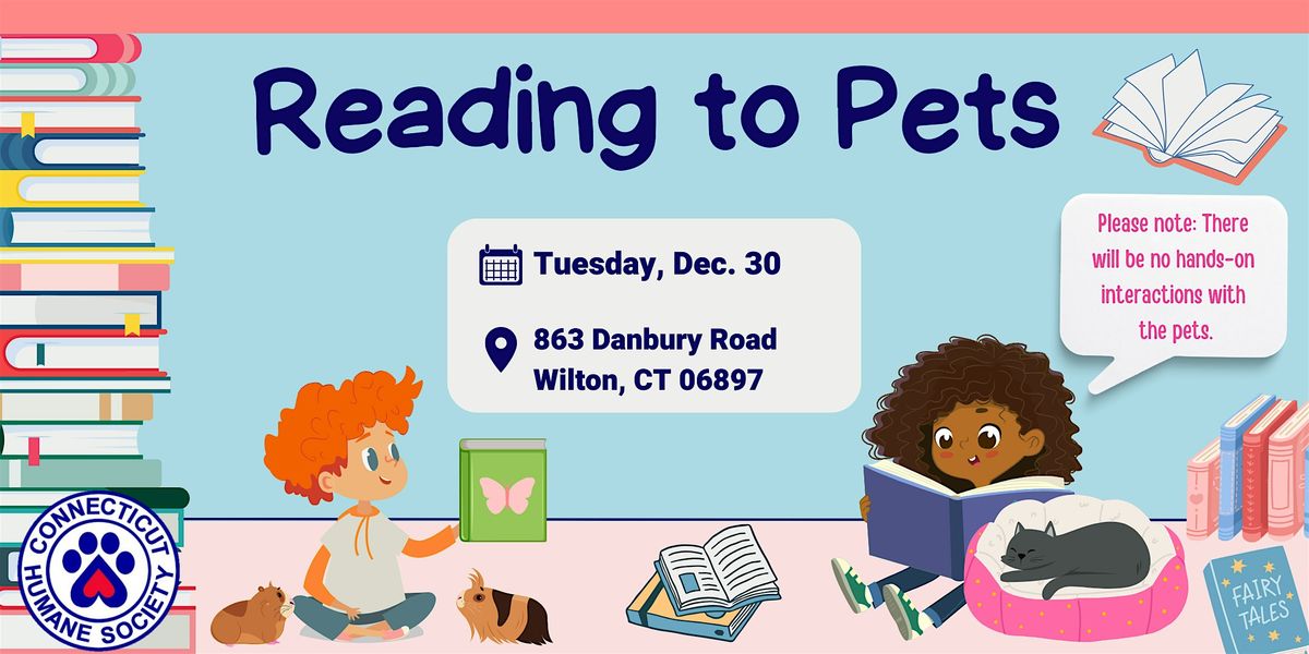 Reading to Pets Wilton - Tuesday December 30