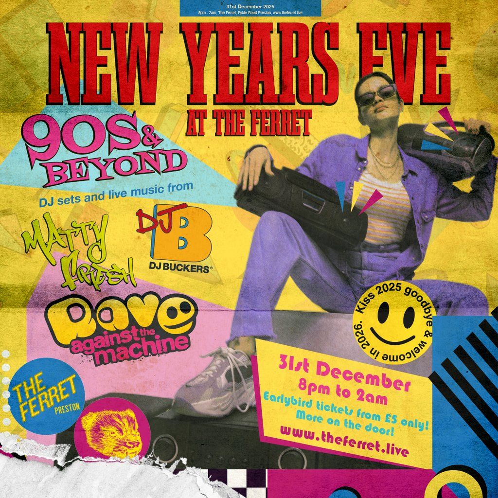 NEW YEAR'S EVE at The Ferret - 90s & Beyond!, 31 December | Event in Preston | AllEvents