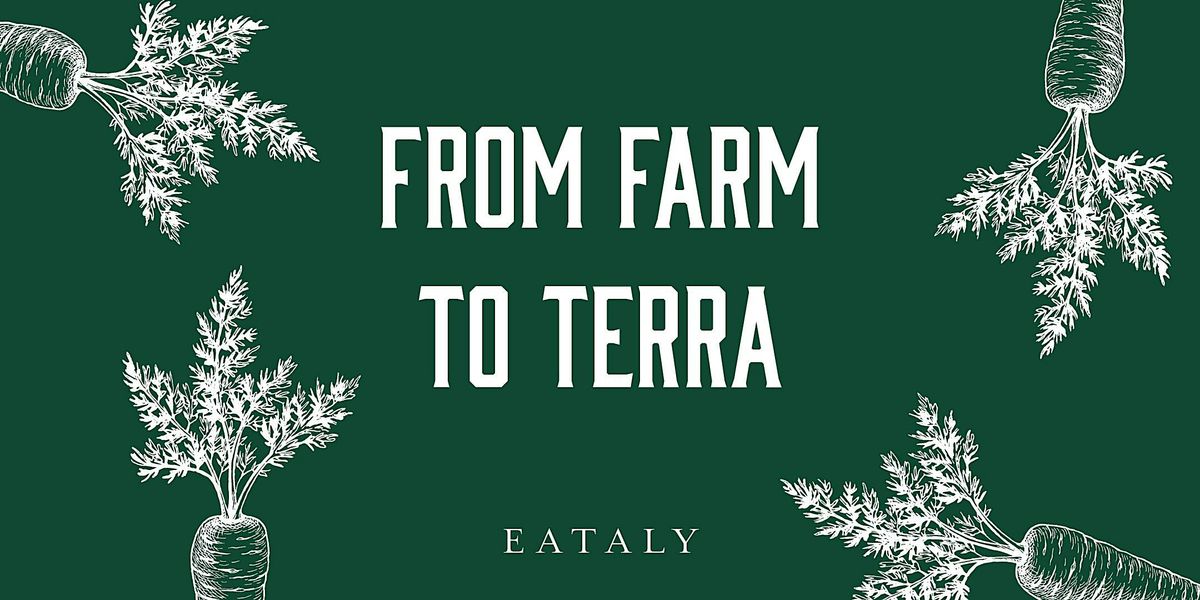 Farm-to-Terra Dinner