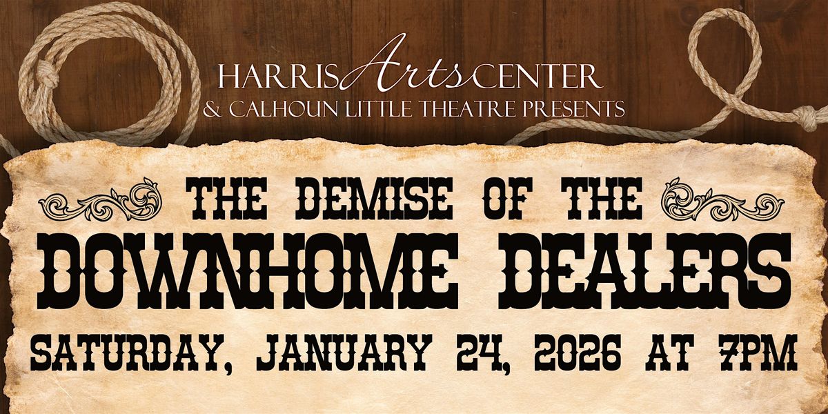 The Demise of the Downhome Dealers M**der Mystery Dinner Theater - Saturday