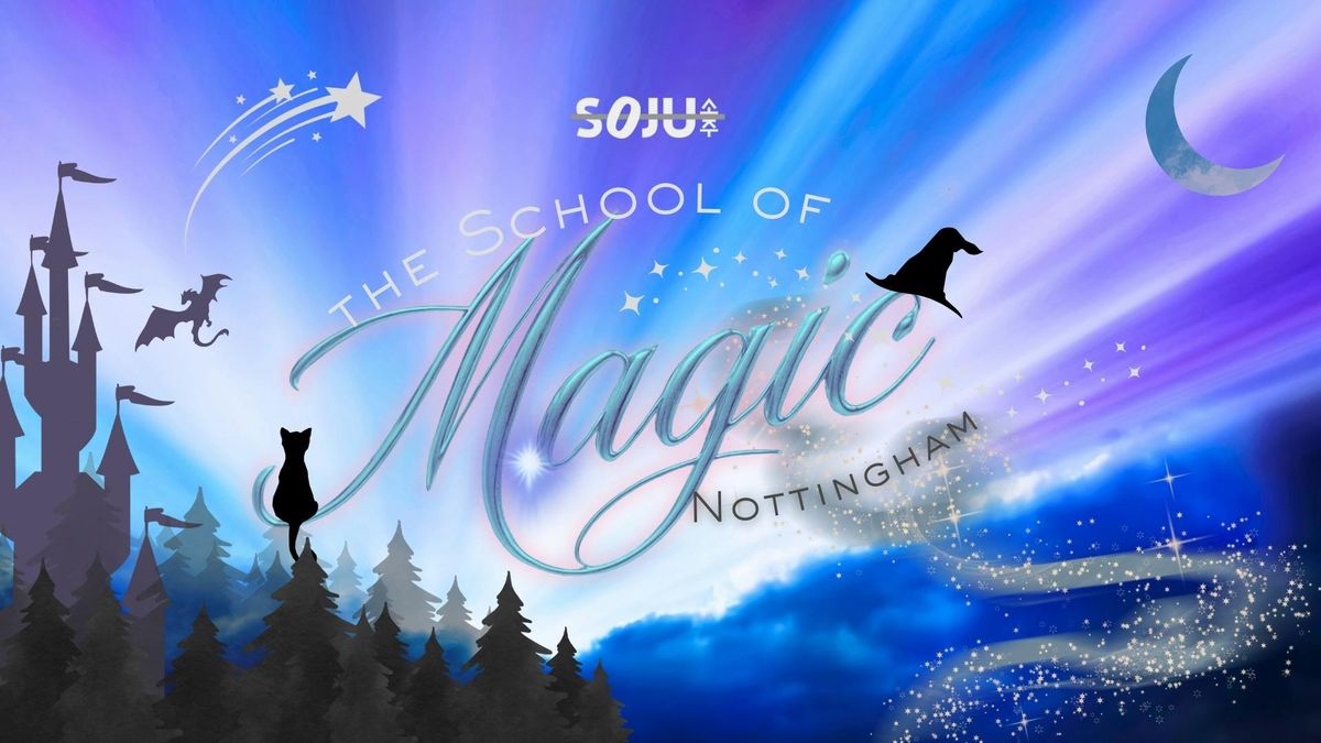 Nottingham SOJU - The School of Magic - 17 Oct 2025, 17 October | Event in Nottingham | AllEvents