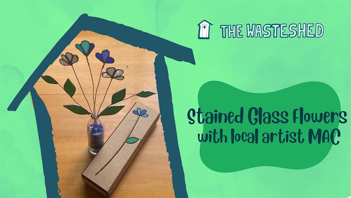 Stained Glass Flower Making with Local Artist MAC, 14 February | Event in Evanston | AllEvents