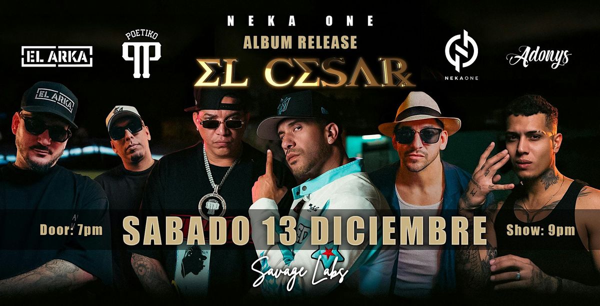 ALBUM RELEASE EL CESAR BY NEKA ONE, 13 December | Event in Miami | AllEvents