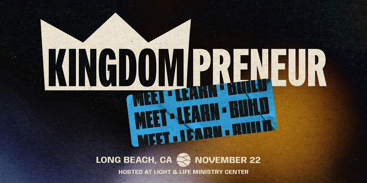 KingdomPreneur: Meet, Learn, & Build with God | Event in Long Beach | AllEvents