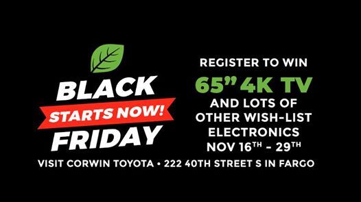 Corwin Toyota Fargo >> Black Friday Starts Now Event At Corwin Toyota Of Fargo Harwood Corwin Toyota Fargo >> Black Friday Starts Now Event At Corwin Toyota Of Fargo Harwood