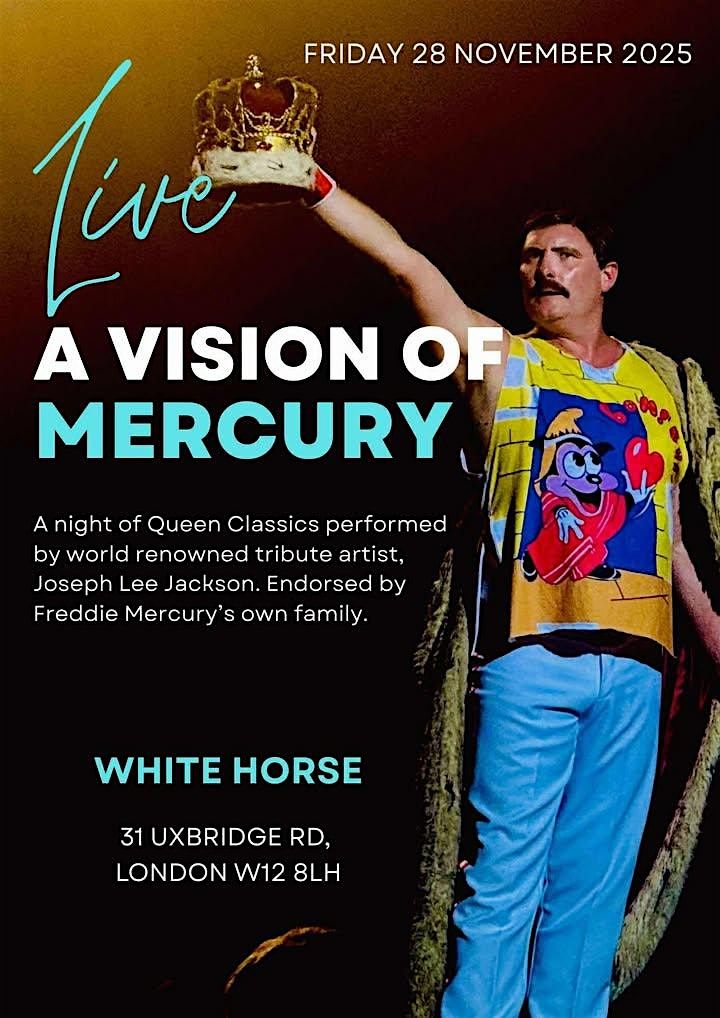 A  Vision of Freddie Mercury | Event in London | AllEvents