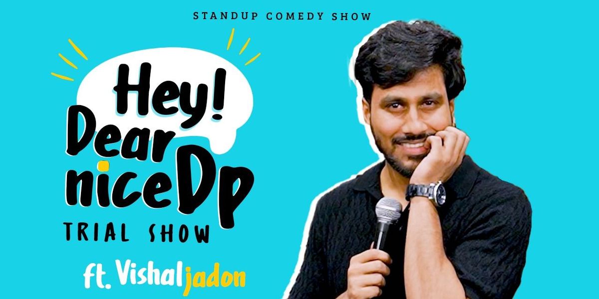 Hey Dear Nice DP, 17 August | Event in New Delhi | AllEvents
