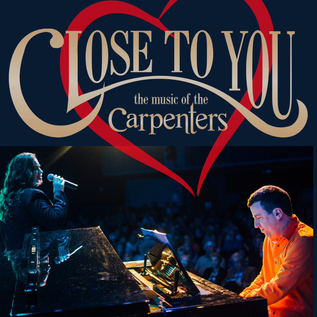 Close To You: The Music of The Carpenters at Riviera Theatre North Tonawanda, 13 February | Event in North Tonawanda