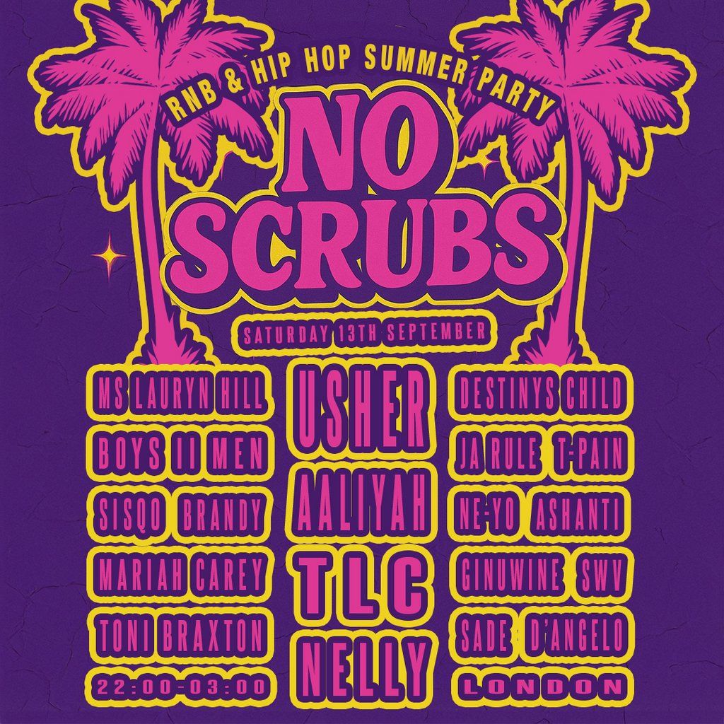 No Scrubs: 90s & 00s R&B Party (London), 13 September | Event in London | AllEvents