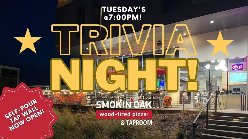Trivia Night! Smokin Oak WoodFired Pizza & Taproom with Geeks Who