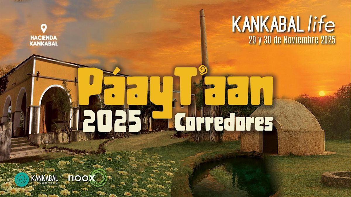 Kankabal Life | PáayTaan Corredores, 29 December | Event in Tunkás | AllEvents