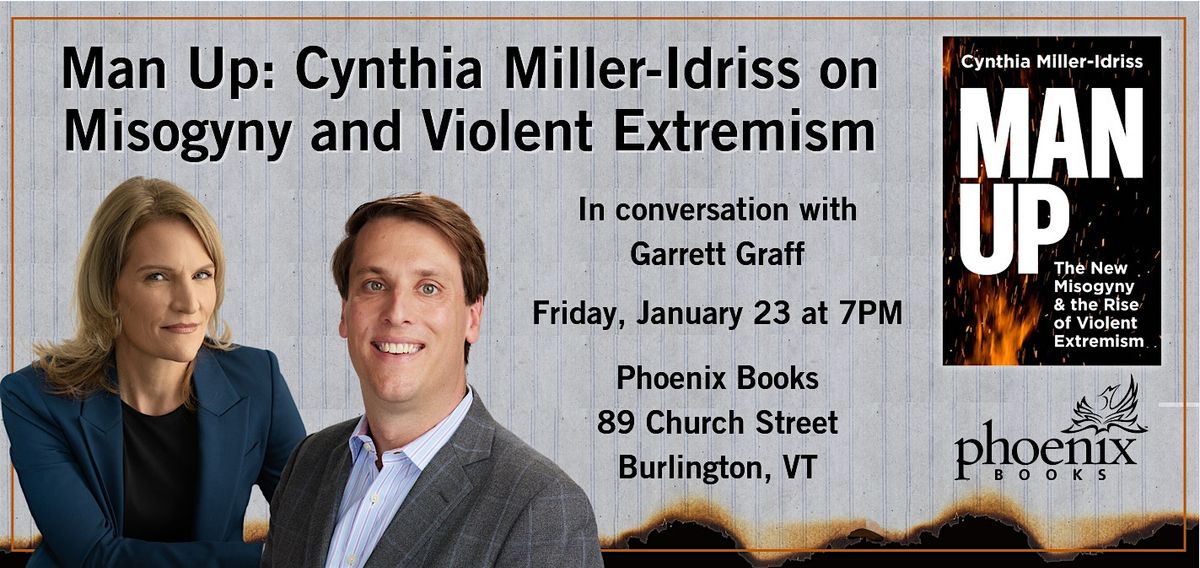 Man Up: Cynthia Miller-Idriss on Misogyny and Violent Extremism, 23 January | Event in Burlington | AllEvents