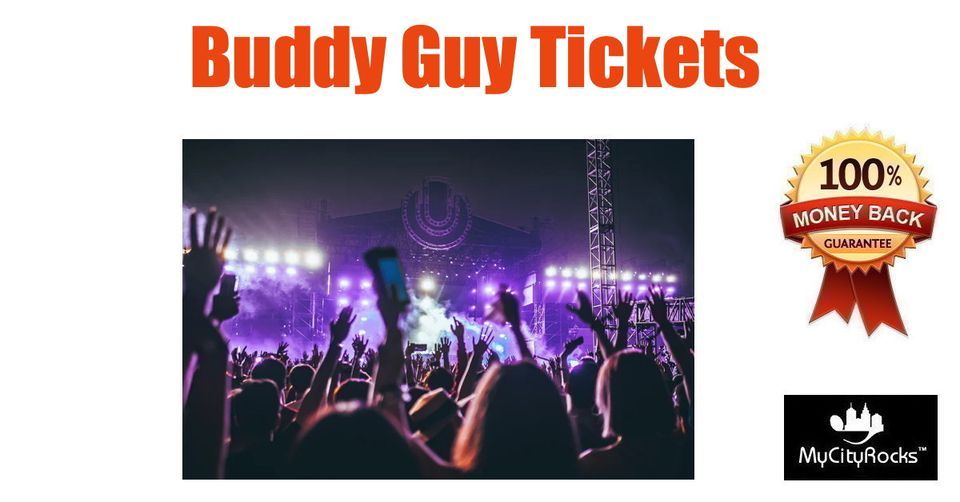Buddy Guy Tickets Birmingham AL Alabama Theatre, Alabama Theatre Buddy Guy Tickets Birmingham AL Alabama Theatre, Alabama Theatre