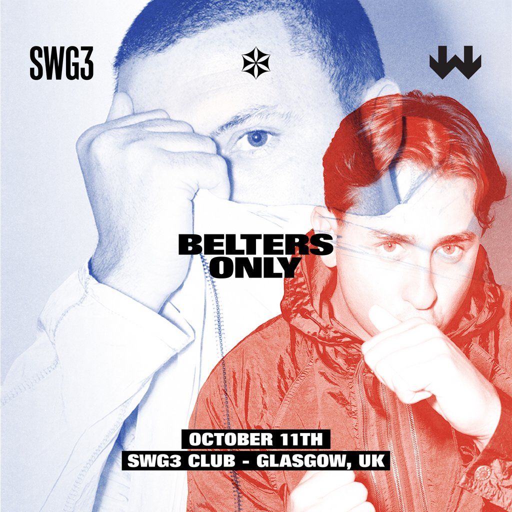 SWG3 Presents Belters Only, 11 October | Event in Glasgow | AllEvents