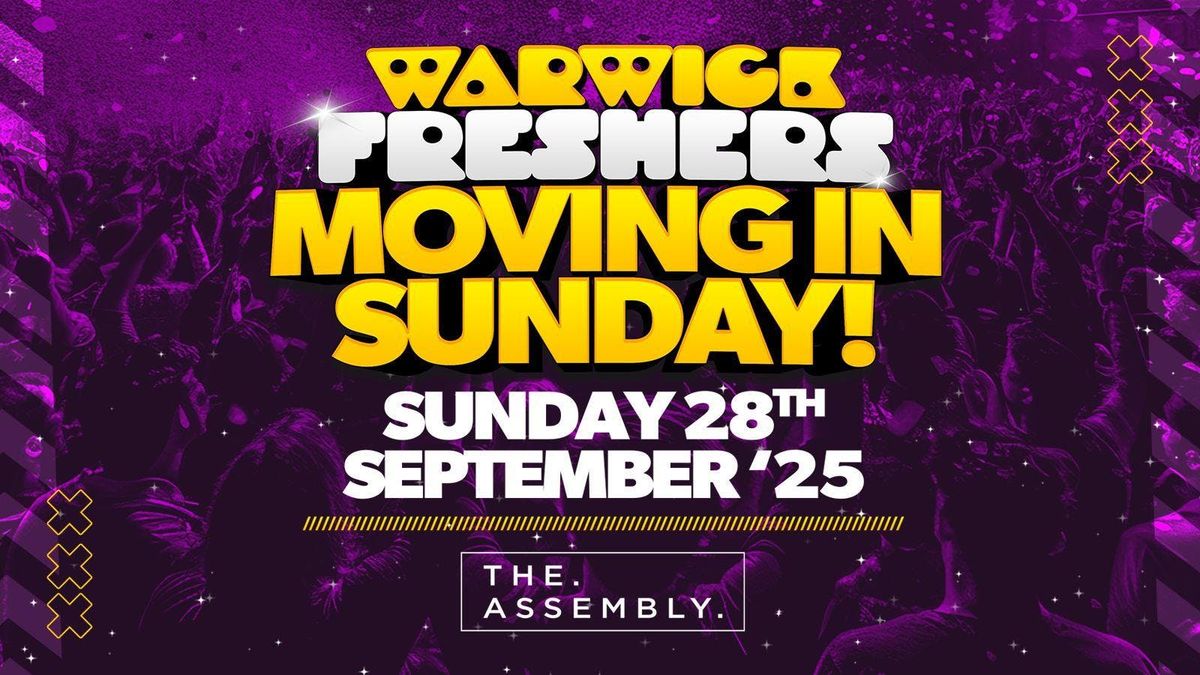 Warwick Freshers Moving In Party - Sunday 28th September [£3 TICKETS NOW ON SALE], 28 September | AllEvents