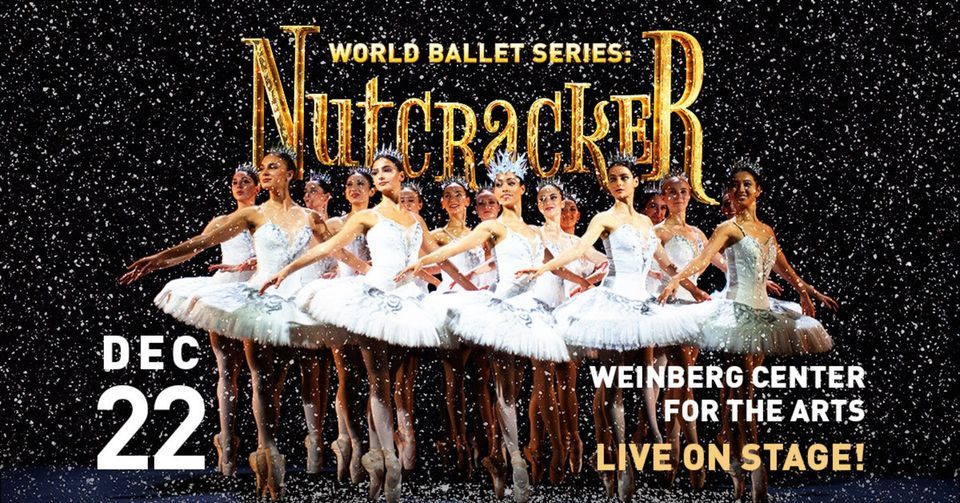 World Ballet Series Nutcracker, Weinberg Center for the Arts