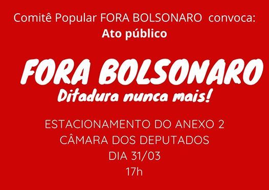 Ato Público FORA Bolsonaro at Anexo Iv Câmara Dos Deputados, Brasília