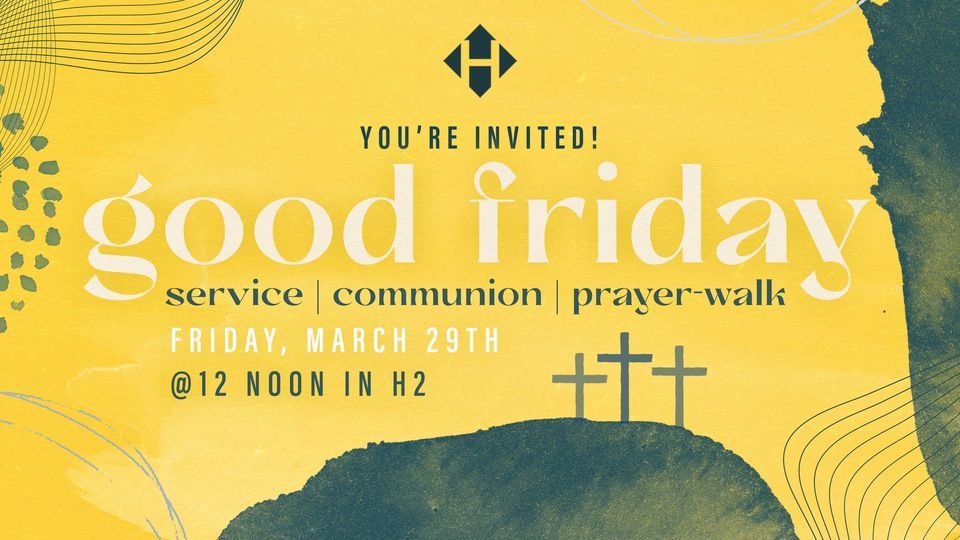 Good Friday Service + Easter Prayer Walk, Harvest Church, Byron, 29