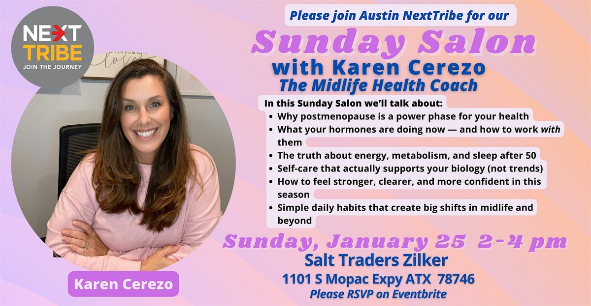 Sunday Salon with Karen Cerezo The Midlife Health Coach, 25 January | Event in Austin | AllEvents