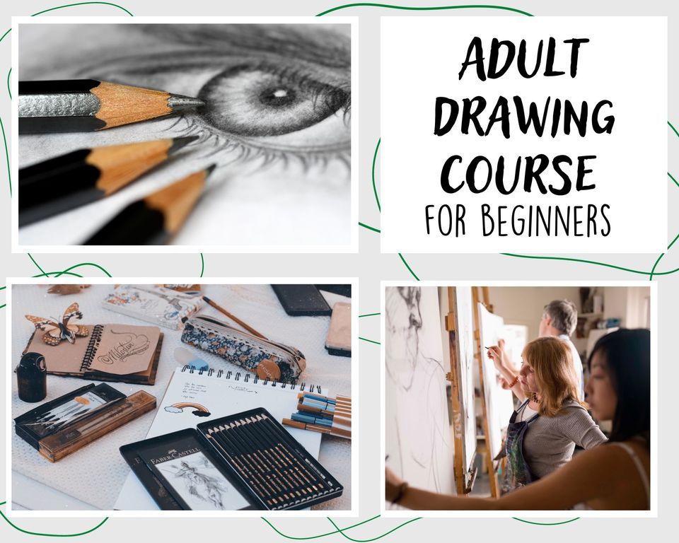 Drawing Course for Adults, Pictura Studios (Eastgate Row North ...