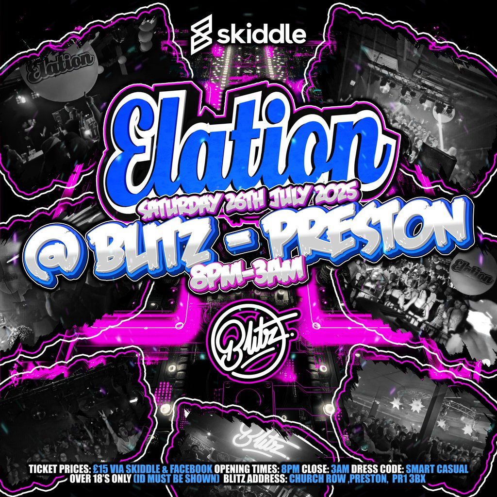 Elation @ Blitz Preston | Event in Preston | AllEvents