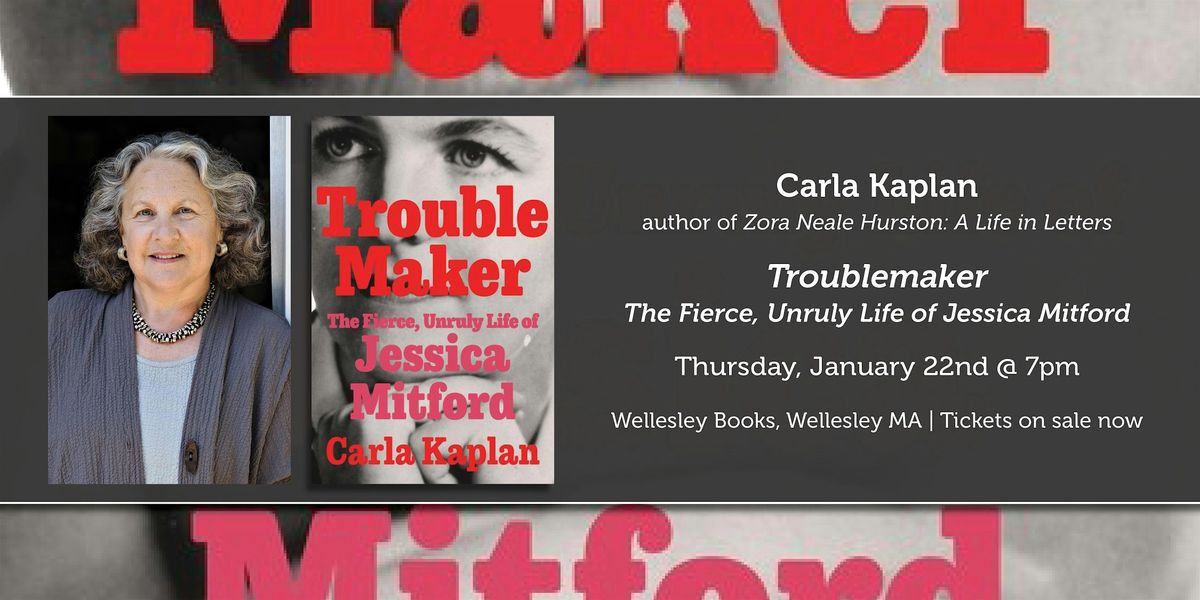 Carla Kaplan presents "Troublemaker", 22 January | Event in Wellesley | AllEvents