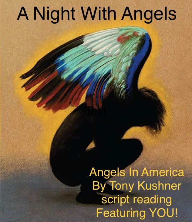A Night With Angels A Reading of Angels in America by Tony Kushner