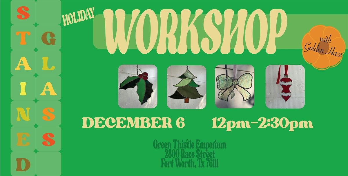 Intro to Stained Glass: Holiday Workshop, 6 December | Event in Fort Worth | AllEvents