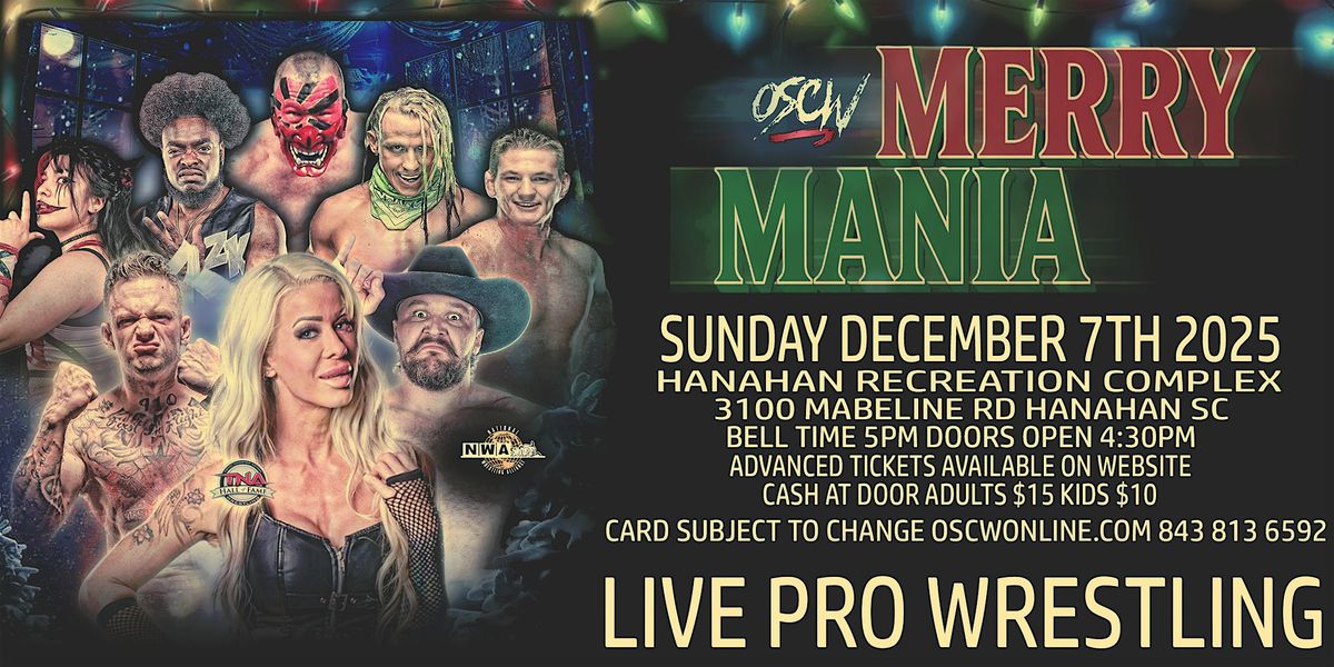 Merry Mania Live Pro Wrestling TNA & NWA TV Stars plus, 7 December | Event in Hanahan | AllEvents