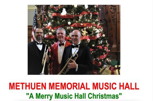 Merhuen Christmas Parade 2021 A Merry Music Hall Christmas 12 4 7 00pm Methuen Memorial Music Hall December 4 2021 Allevents In Merhuen Christmas Parade 2021 A Merry Music Hall Christmas 12 4 7 00pm Methuen Memorial Music Hall December 4 2021 Allevents In
