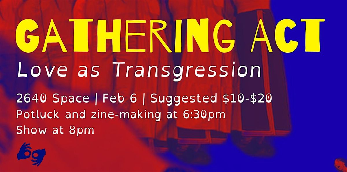Gathering Act: Love as Trangression