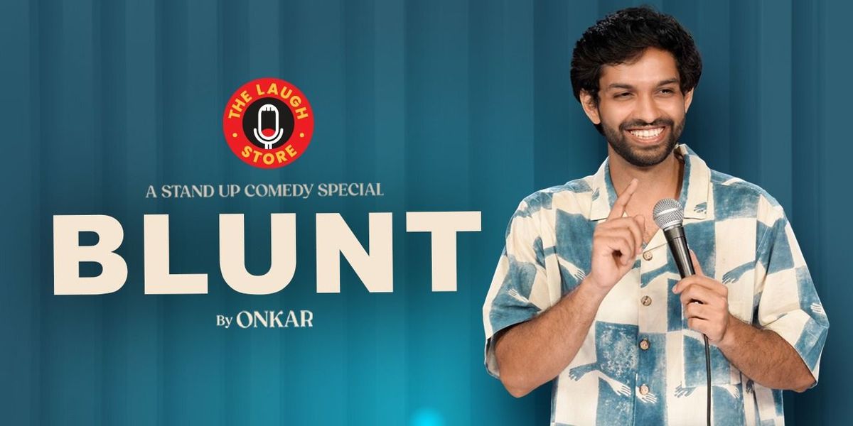 Blunt by Onkar, 2 August | Event in New Delhi | AllEvents