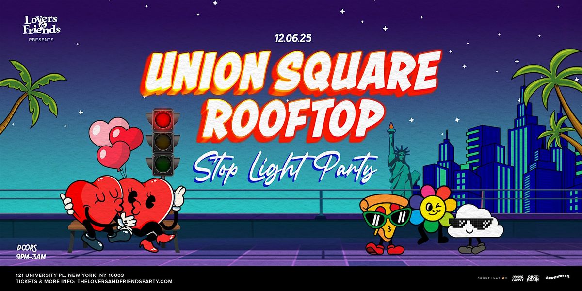 Stop Light Party Union Square Rooftop - Afrobeats + R&B + Reggae Dance, 6 December | Event in New York City