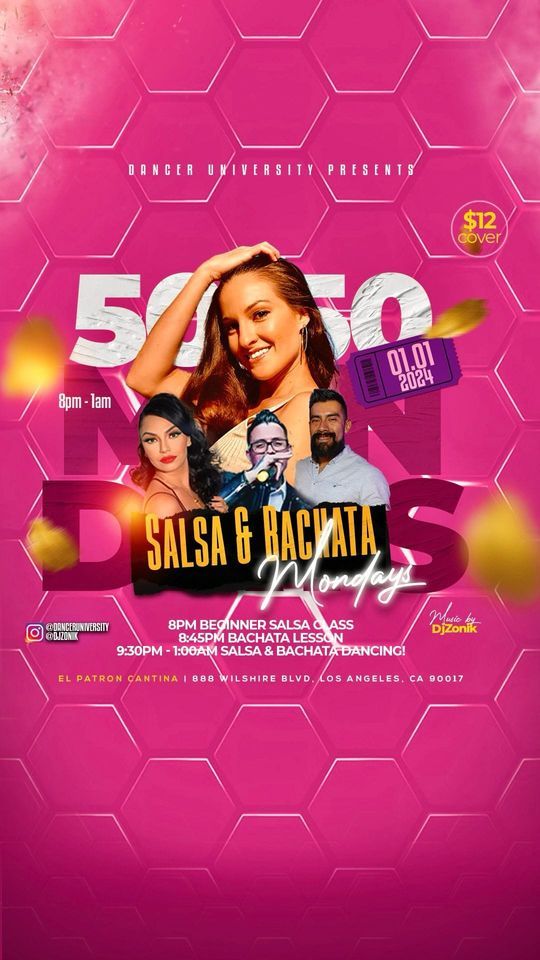 Monday night Salsa & Bachata at El Patron in DTLA!, 888 Wilshire Blvd