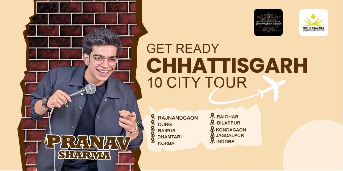 PRANAV SHARMA HUMAR CHATTISGARH TOUR, 16 May | Event in Raipur | AllEvents