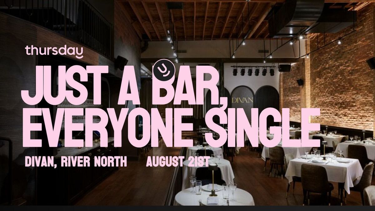 Thursday | Singles Mixer | Divan, River North , 22 August | Event in Chicago | AllEvents