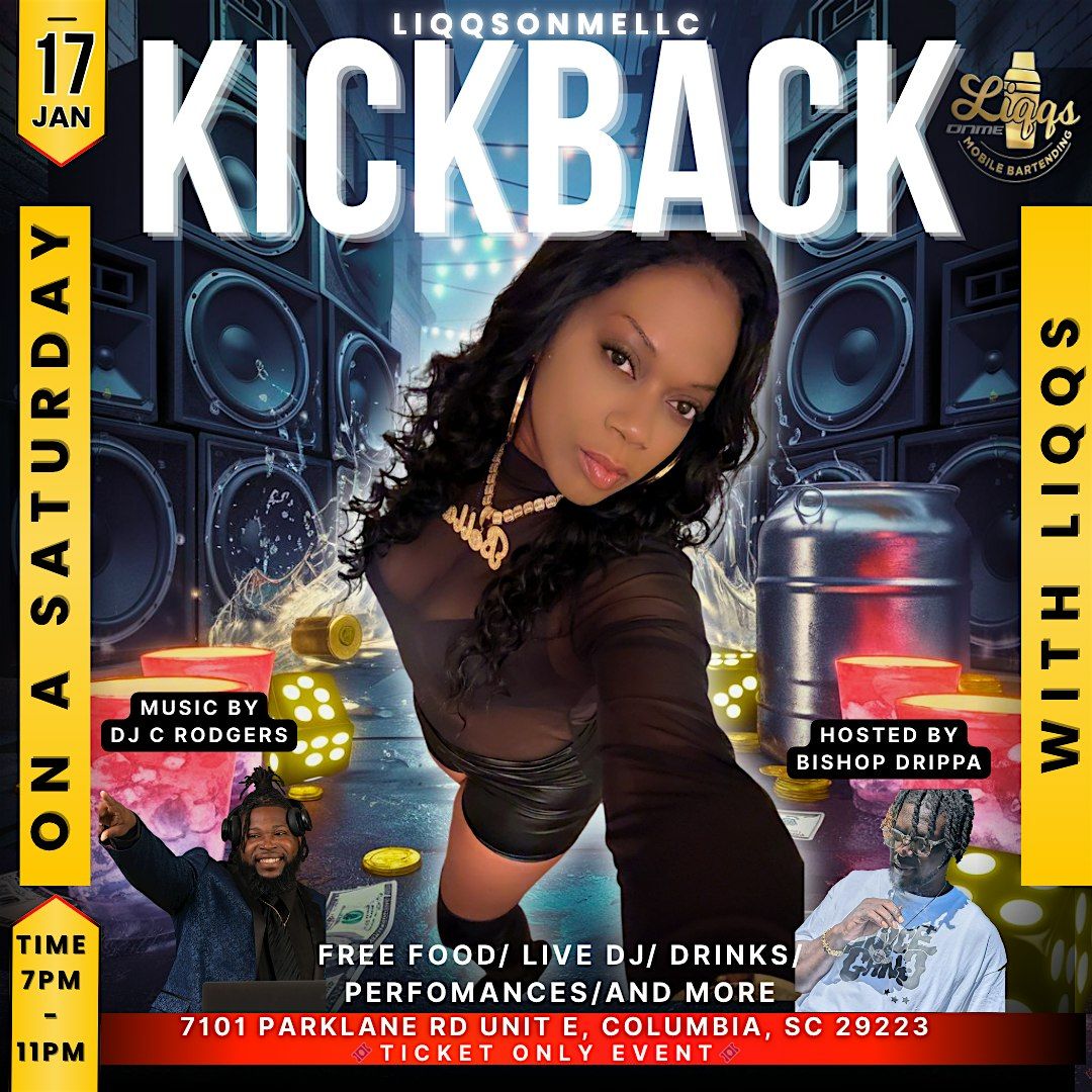 Kickback With LiqqsOnMe, 17 January | Event in Columbia | AllEvents