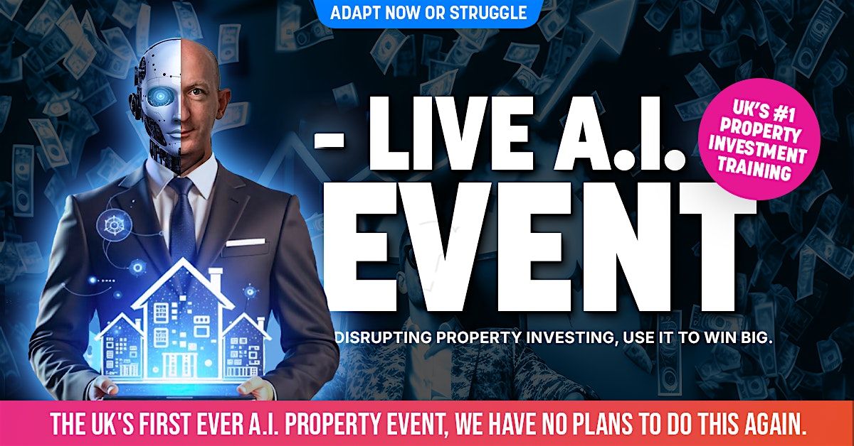 UK's Only AI/Property Investing Event - Multiple Streams of Property Income, 5 December | Event in Hampton