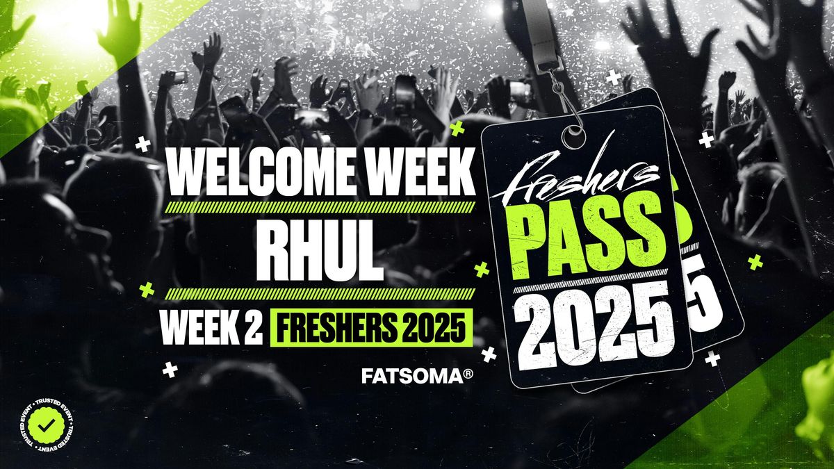 Royal Holloway, University of London (RHUL) Freshers Week Pass 2025 - ON SALE NOW!, 20 September | AllEvents