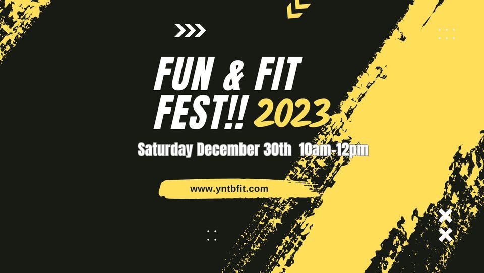 Fun & Fit Fest!!, Yntbfit, LLC., December 30 2023 AllEvents.in