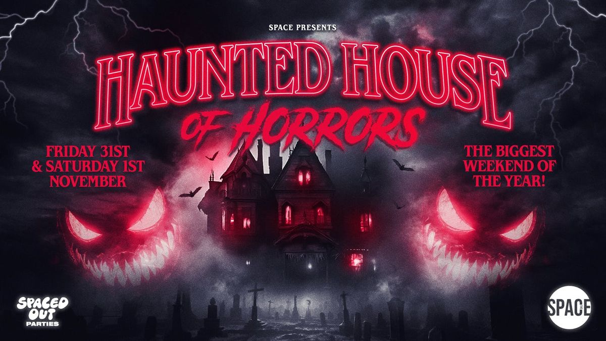 Space Presents House of Horrors - 31st October, 31 October | Event in Leeds | AllEvents