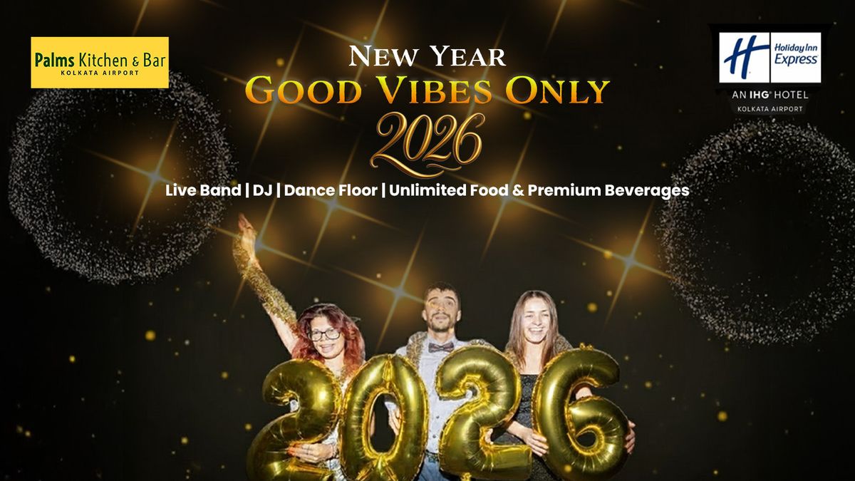 New Year Good Vibes Only 2026, 31 December | Event in Burdwan | AllEvents