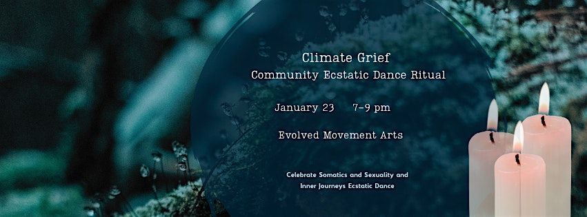 Climate Grief Community Ecstatic Dance Ritual, 23 January | Event in Calgary | AllEvents